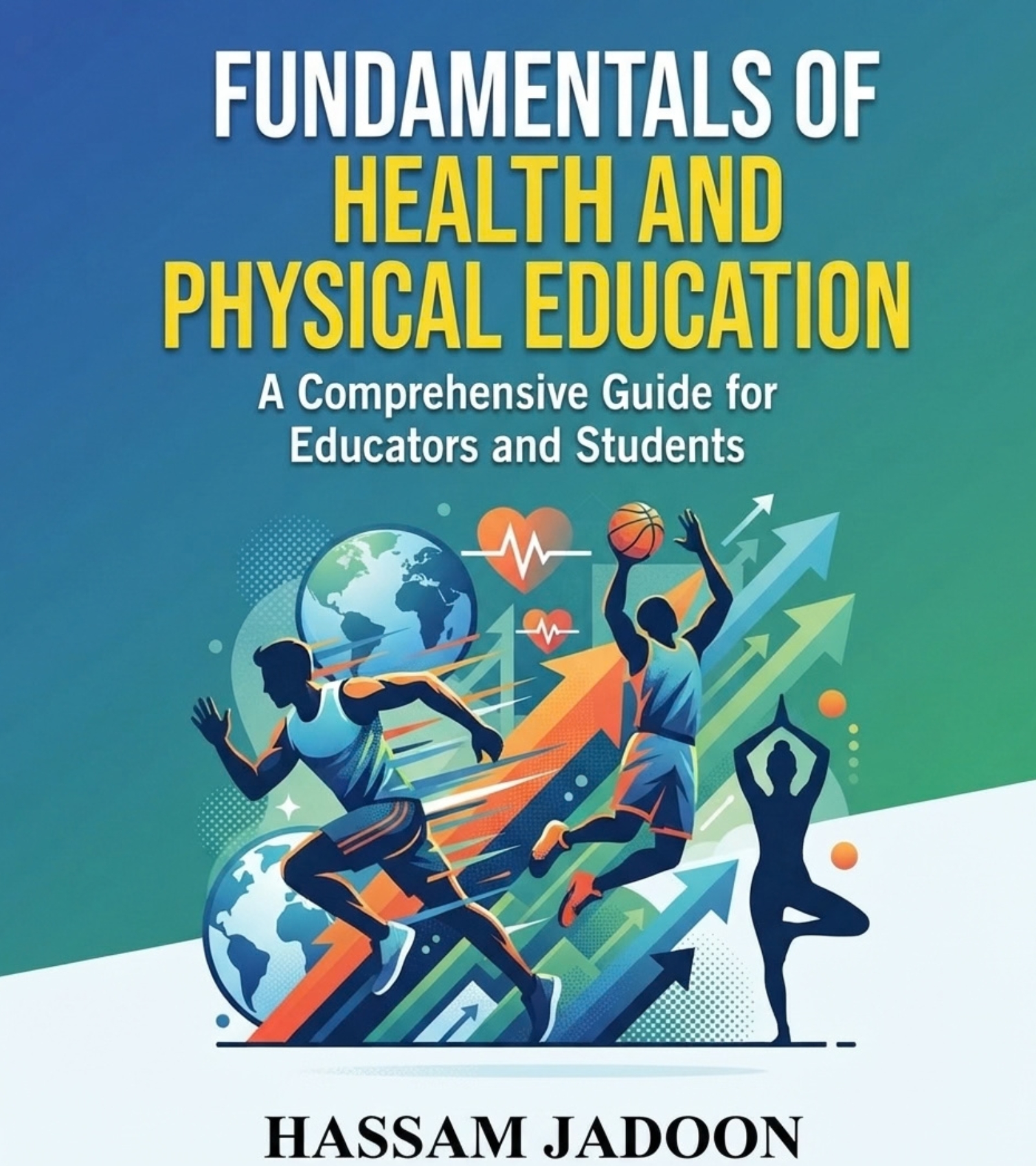 Fundamentals of Health and Physical Education by Hassam Jadoon – ebook cover